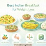 best indian breakfast for weight loss healthy meal options india